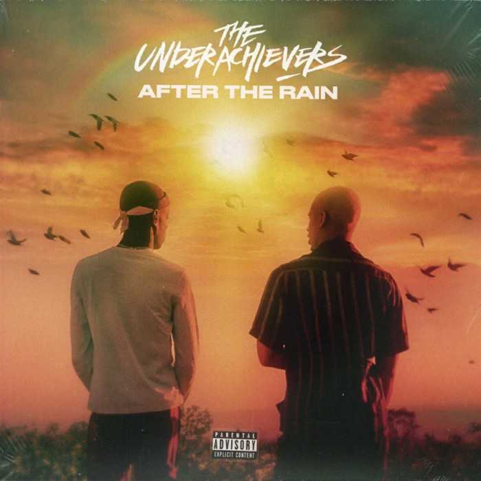 The Underachievers - After The Rain